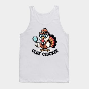 clue clucker Tank Top